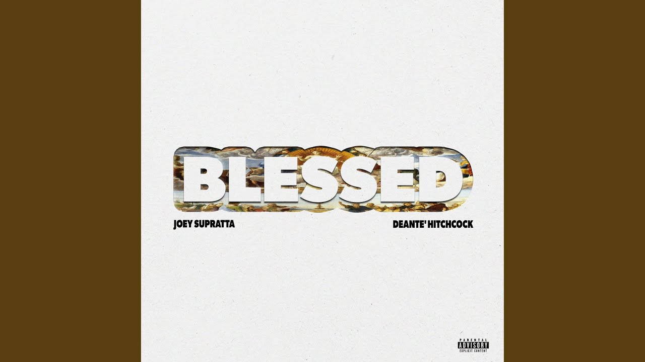 Blessed (feat. Deante' Hitchcock)