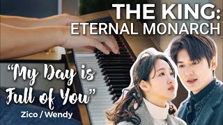 Part 7 The King Eternal Monarch Ost My Day Is Full Of You Zico Wendy Piano Cover 더 킹영원의 군주