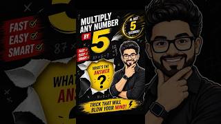 Multiply Any Number by 5 in 1 Second ⚡ | Fast Math Trick #shorts