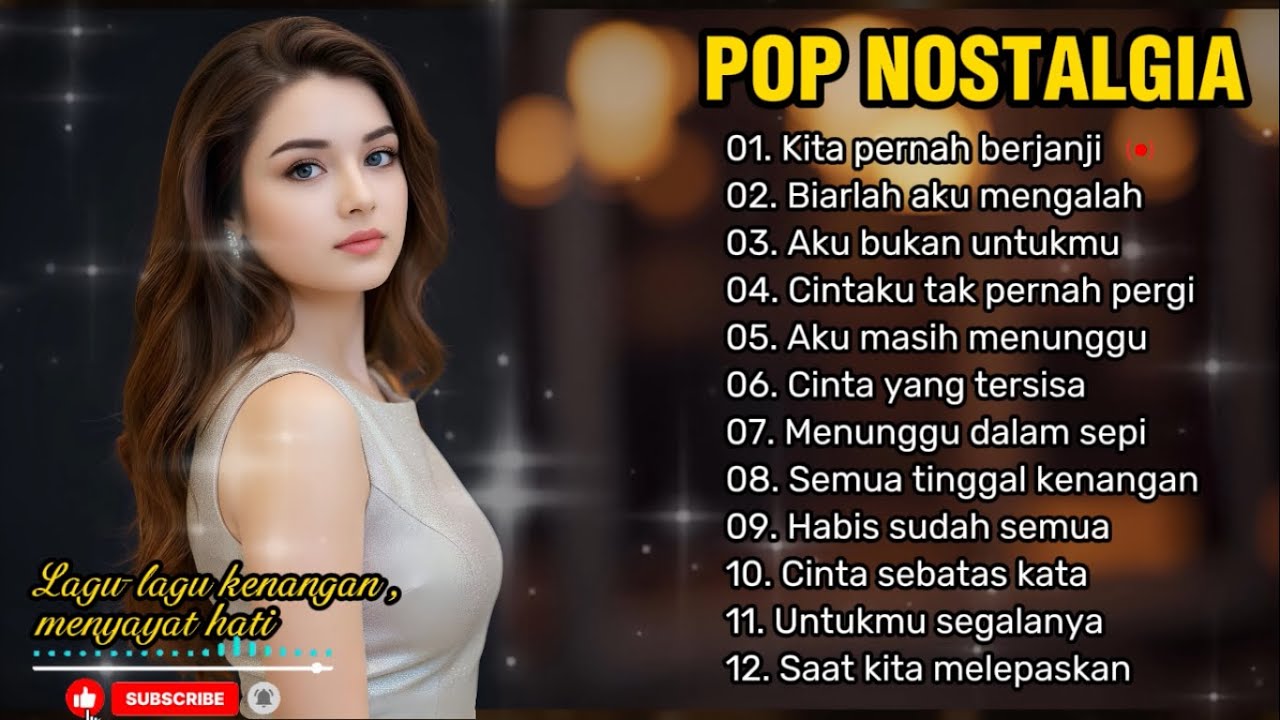 POP NOSTALGIA PALING SEDIH 😭| Teman kerja, santai dan perjlanan 🎶| Kita pernah berjanji 💔