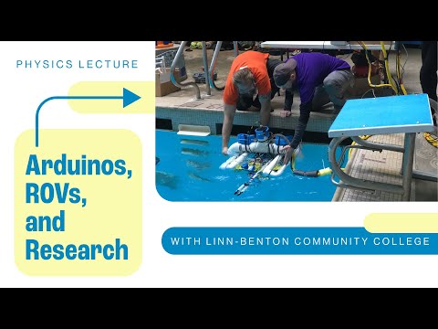 Arduinos, ROVs and Research Opportunities at Linn-Benton Community College