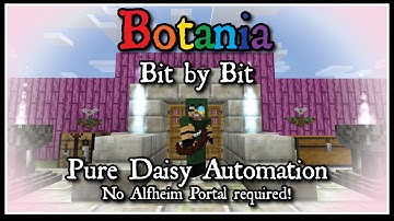 Botania: Bit by Bit - Pure Daisy Automation