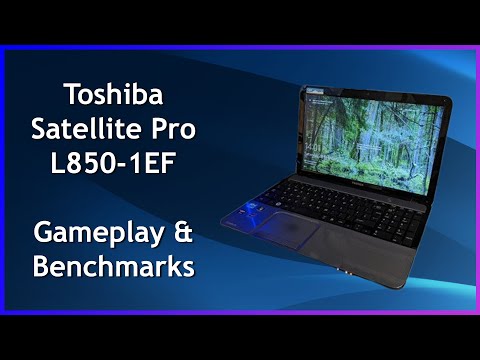 Toshiba Satellite Pro L850-1EF - Gameplay & Benchmarks