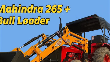 Bull Loader Fitted on Mahindra DI 265 Tractor | Full Detail 
