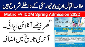 AIOU Matric, FA, ICOM Spring Admission 2022 Last Date Extended for Fresh and continue Students