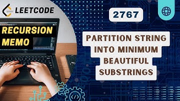 Partition String Into Minimum Beautiful Substrings | Leetcode 2767 | Recursion + Memo | C++