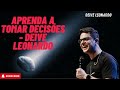 Aprenda a tomar decisões   (Deive Leonardo)