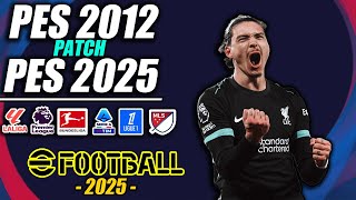 ⚽ PES 2012 Patch 2025 | PARCHE 24/25 (HD)