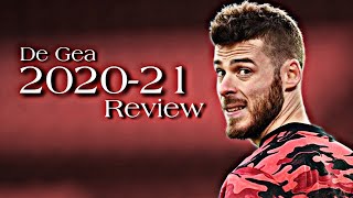 David De Gea 2020-21 | The Complete Season Review - English & Spanish Commentary • HD