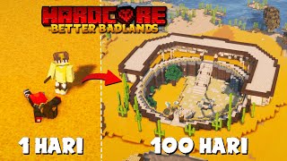 100 Hari di Minecraft Hardcore Better Badlands