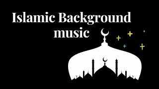 Islamic Background Music (no copyright)