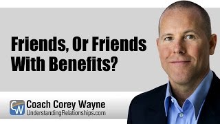 Friends, or Friends With Benefits