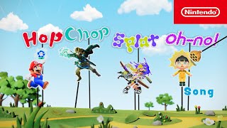 Hop Chop Splat Oh-no! Song