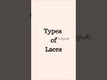 Types of Lace | Learn Laces #fashion #fashiondesigner #lace