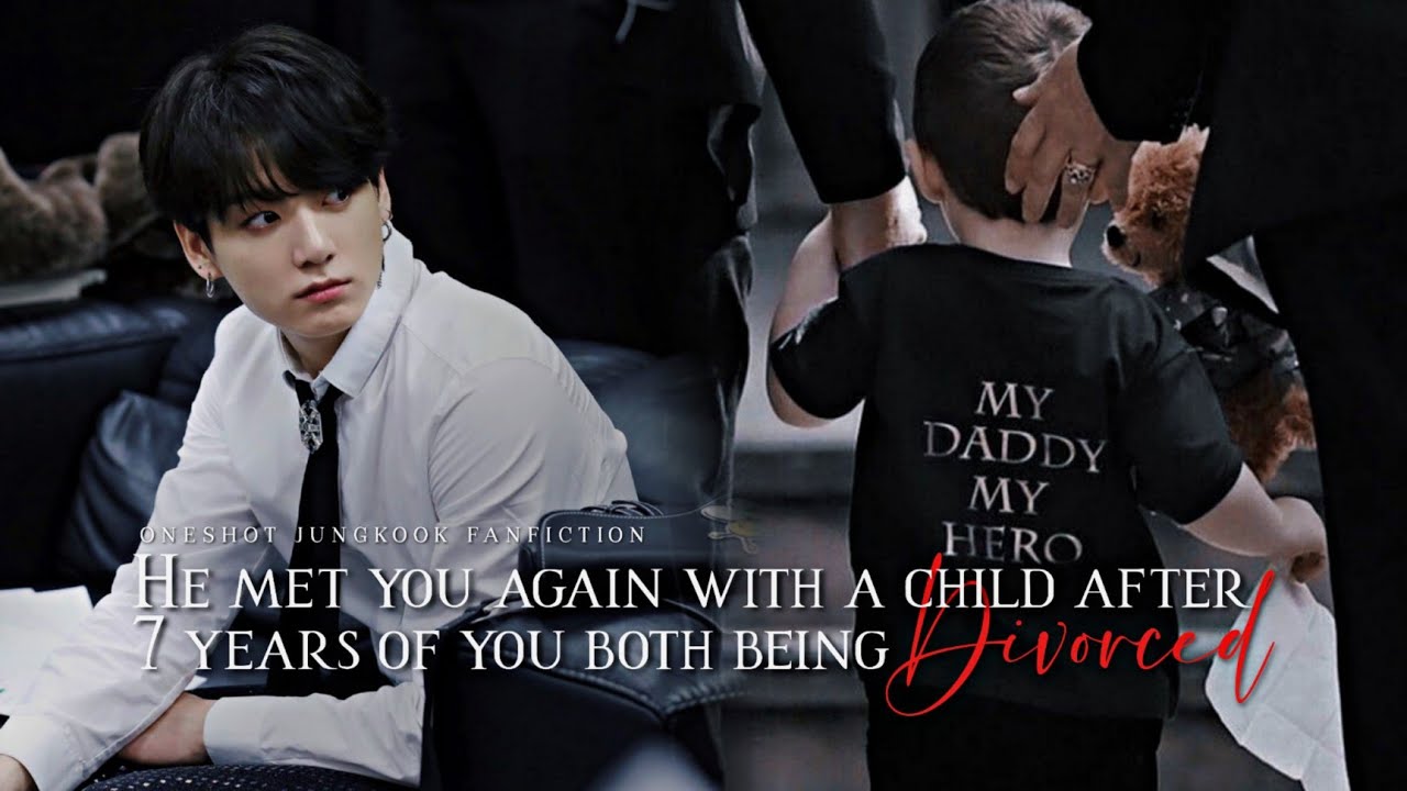 He met you again with a child after 7 years of you both being divorced : 𝐉𝐉𝐊 𝐎𝐍𝐄𝐒𝐇𝐎𝐓