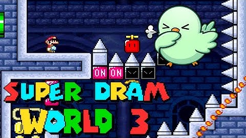 Super Dram World 3 Day 11 - Consistency Castle (V)