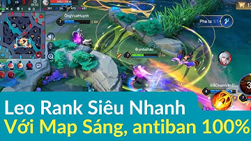 Mod Map Liên Quân Mới Nhất, Leo Rank dễ với AIM Tướng, antiban 100%
