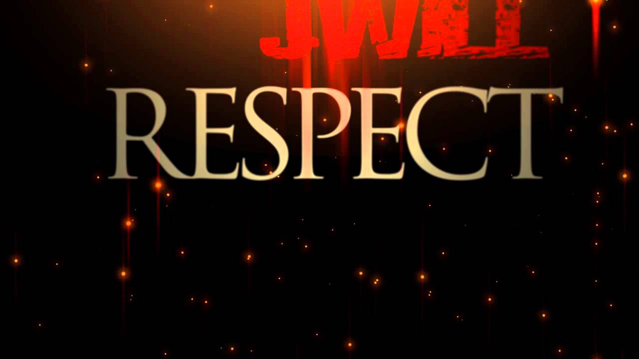 Watch J.Will - Respect on YouTube Watch J.Will - Respect on YouTube