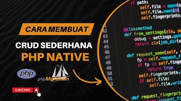 Cara Membuat Crud Sederhana Dengan PHP Native