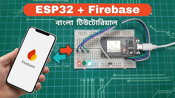 Firebase দিয়ে ESP32 কে রিমোটলি কন্ট্রোল করুন | Full IoT Tutorial Bangla | Firebase Realtime Database