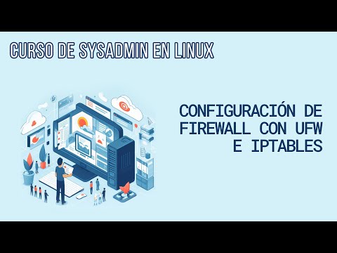 CONFIGURAR IPTABLE (FIREWALL DEL SERVIDOR) | CURSO DE SYSADMIN EN LINUX
