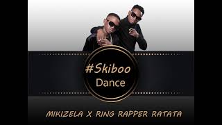 Skiboo - Ring Rapper Ratata X Mikizela (Official Music mp3)