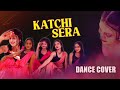 Katchi sera  dance cover   bhumi production thinkmusicofficial