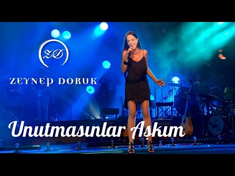 Zeynep Doruk - Unutmasınlar Aşkım (Harbiye Açıkhava)