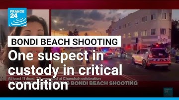 Bondi Beach shooting: One suspect in custody in critical condition • FRANCE 24 English