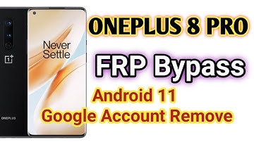 ONEPLUS 8 PRO FRP BYPASS / ANDROID 11 GOOGLE ACCOUNT REMOVE