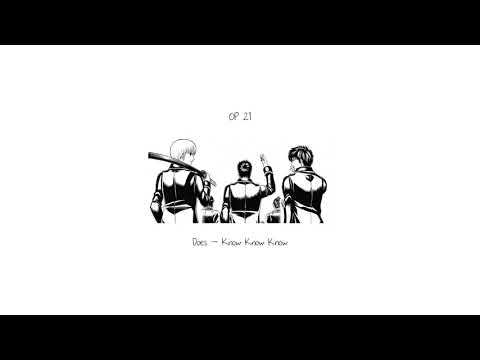 gintama OP 21 : Does - Know Know Know