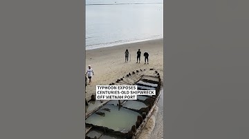 Typhoon exposes centuries-old shipwreck off Vietnam port