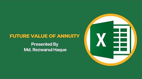 Calculation of Future Value of Annuity using Microsoft Excel | @diptohaque