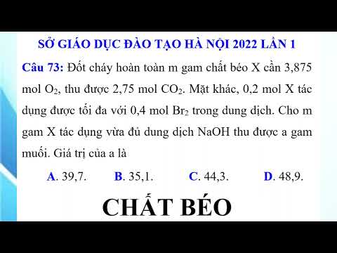 Video Đốt cháy hoàn toàn m gam chất béo X cần 3,875 mol O2,... - youtube