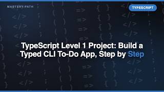 Information TypeScript Level 1 Project: Build a Typed CLI To-Do App, Step by Step Update