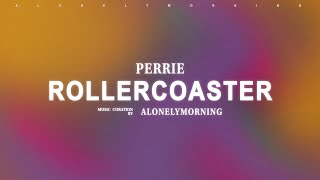 Perrie - Rollercoaster (Lyrics)