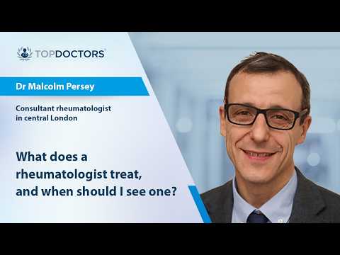 What does a rheumatologist treat, and when should I see one? - Online interview