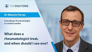 What does a rheumatologist treat, and when should I see one? - Online interview