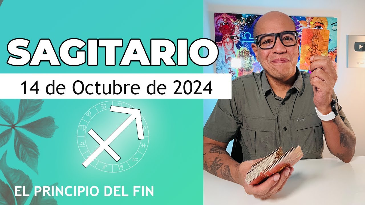SAGITARIO | Horóscopo de hoy 14 de Octubre 2024 - YouTube