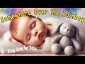 Musique Apaisante Pour Dormir Somewhere Over The Rainbow Berceuse Pour Bébé mp3