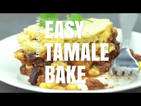 Easy Tamale Bake // Kevin Is Cooking