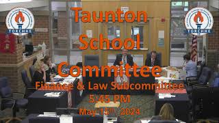 Taunton School Committee...May 15th, 2024