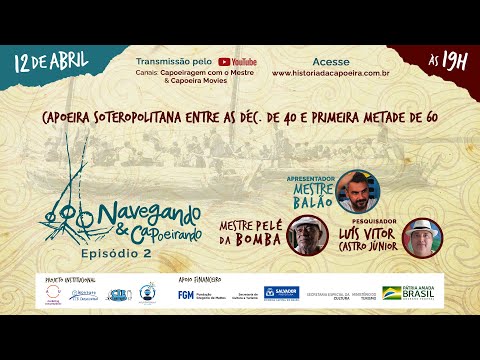 NAVEGANDO E CAPOEIRANDO - EP 2