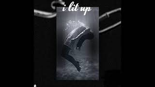 I Lit Up - Lucy