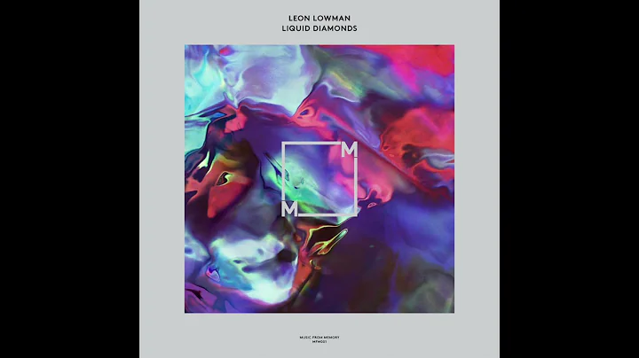 Leon Lowman - Liquid Diamonds (Full Album)