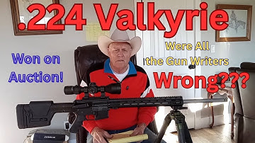 .224 Valkyrie. Were All the Negative Gun Writers Wrong? First Shots.
