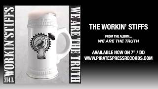 1. The Workin' Stiffs - "We Are The Truth"