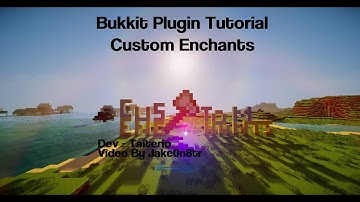 Bukkit Plugin Showcase - Custom Enchantments