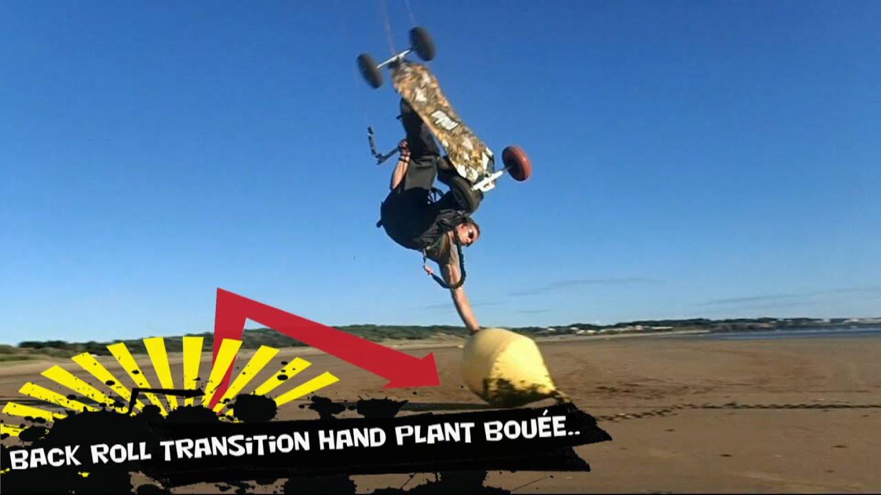 back roll transition hand plant bouée .Kite/landkite