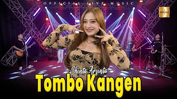 Shinta Arsinta ft Berkah Talenta - Tombo Kangen (Official Live Music)